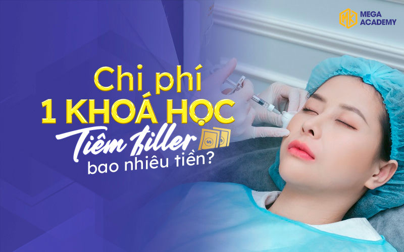 [Giải đáp] Chi phí 1 khóa học tiêm filler bao nhiêu tiền?