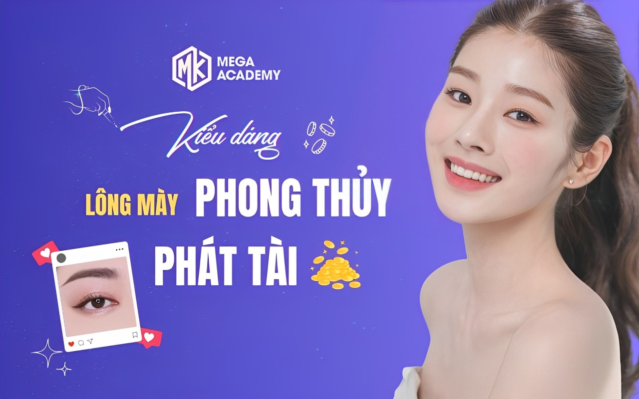 Dáng lông mày phong thủy, phát tài phù hợp với khuôn mặt