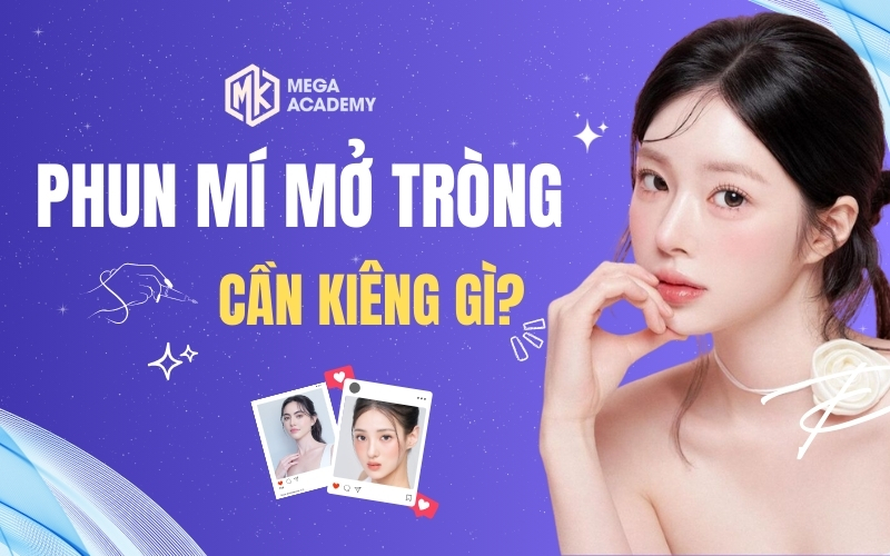 Phun mí mở tròng cần kiêng gì?